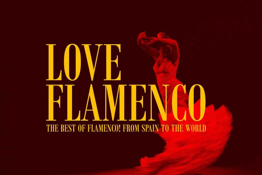 Love Flamenco World Tour 2025 es un homenaje a los grandes exponentes del flamenco y al maravilloso arte español
